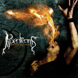 Pipedreams : When the Souls Escape